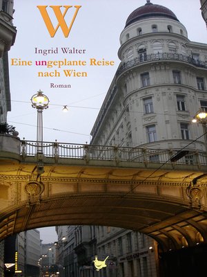cover image of Eine ungeplante Reise nach Wien